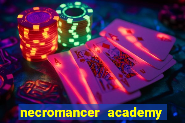 necromancer academy and the genius summoner ler